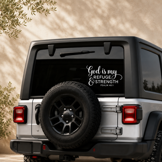 God Is My Refuge & Strength – Psalm 46:1 Vinyl Car Decal